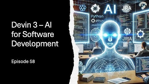 Episode 58 : Devin 3 - AI for Software Development