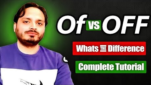 Off vs Of | Difference | By Syed Ali Raza Kazmi 
