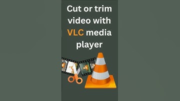 No Editor? No Problem! Trim Videos with VLC Media Player