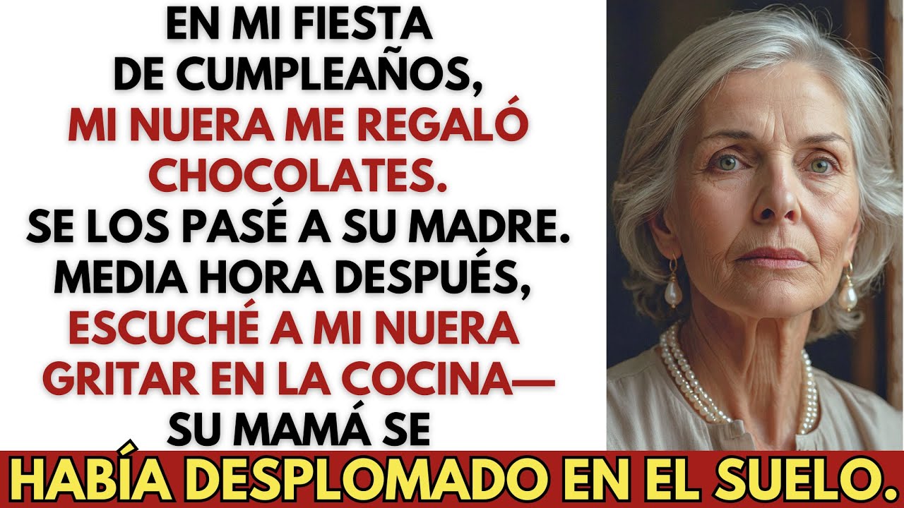 Mi Nuera Me Regaló Chocolates de Cumpleaños—Así que Se los Di a Su Propia Madre