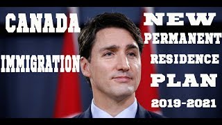 خطة الإقامة الدائمة الجديدة للهجرة في كندا 2019-2021