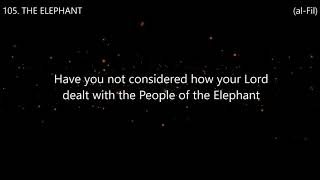 Surah 105. THE ELEPHANT (al-Fil) Reciter Ahmed Al Ajmi