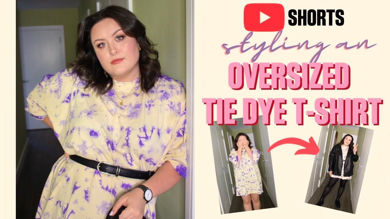 Look: How To Style An Oversized Tie Dye Shirt