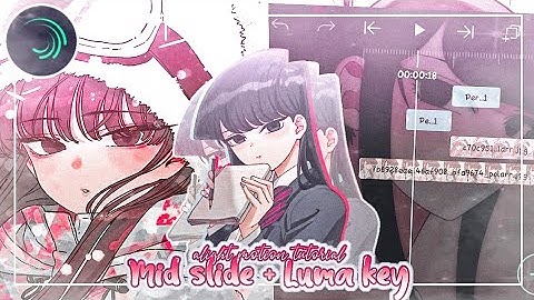 🌺𖤣 Mid slide + Luma key tutorial 𖤣🌺 || Alight Motion tutorial
