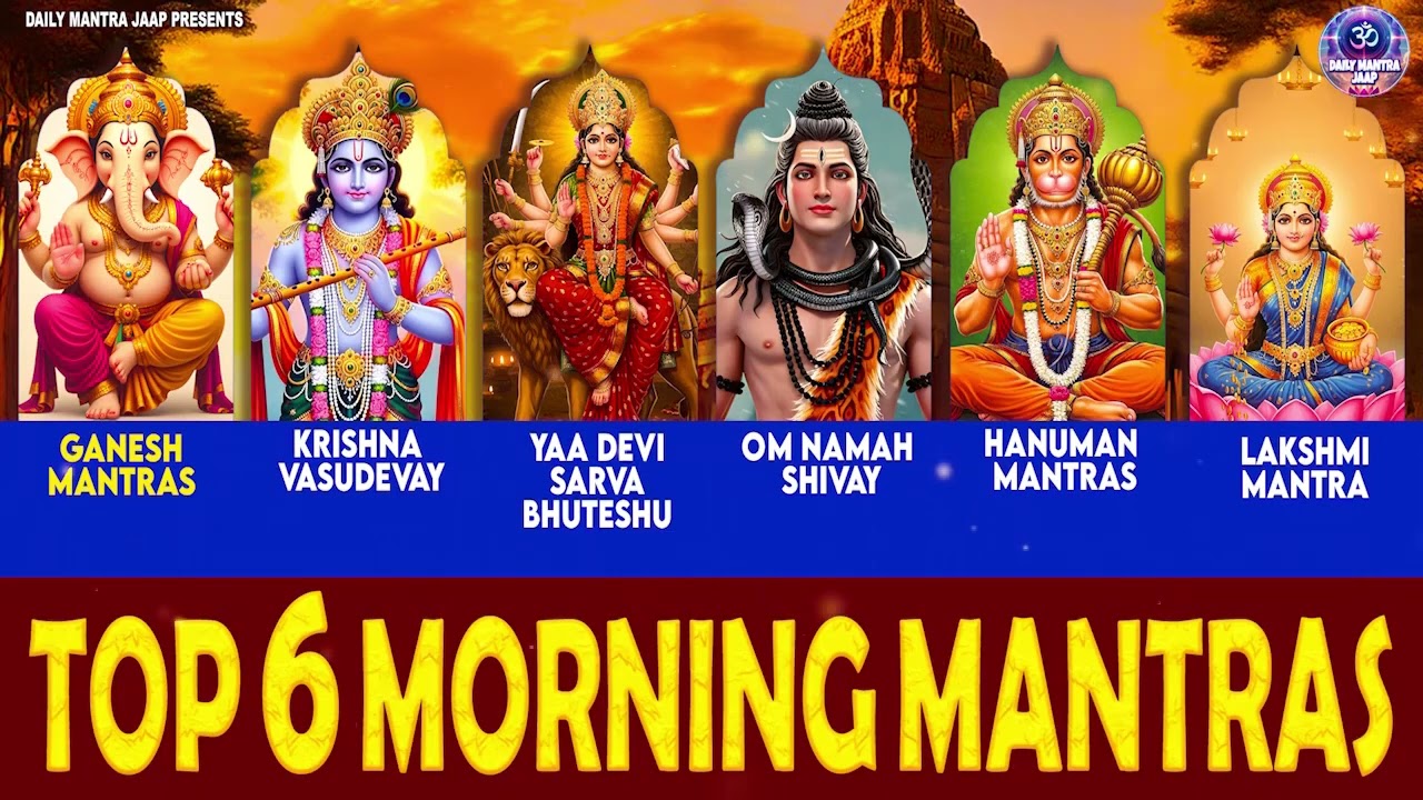 TOP 6 MORNING MANTRAS TO START YOUR DAY ON A HIGH NOTE | MANTRA FOR POSITIVE ENERGY AND GOOD LUCK.
