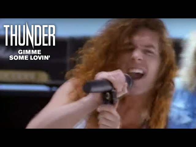 Thunder [UK] - Gimme Some Lovin'