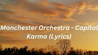 Manchester Orchestra   Capital Karma Lyrics