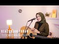 KEAGUNGAN TUHAN - TITIEK SANDHORA | COVER BY UMIMMA KHUSNA