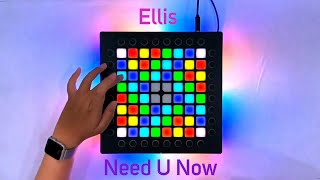 Ellis - Need U Now // Launchpad Performance (LBL Collab)