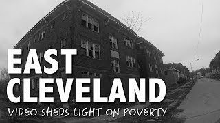 Video Sheds Light On Poverty In East Cleveland - Jayworking