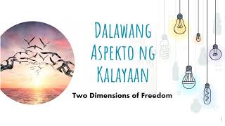 EsP 10: Quarter 1 Week 6 'Ang Tunay na Kahulugan ng Kalayaan' EsP 10: Quarter 1 Week 6 'Ang Tunay na Kahulugan ng Kalayaan'