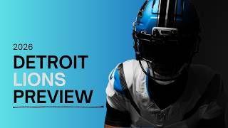 Detroit Lions 2026 Preview: Everything You Need to Know