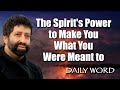 The Spirit's Power to Make You What You Were Meant to [From The Ezekiel 37 Keys of the Spirit]