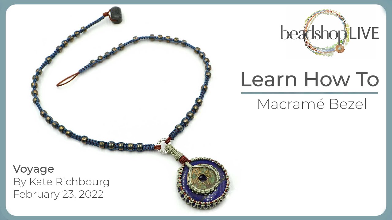 Beadshop LIVE: Macramé Bezel - YouTube
