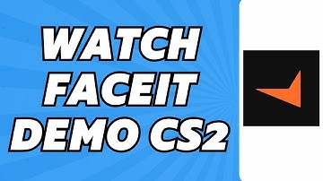 How to Watch Faceit Demo CS2 (Fix 2025)