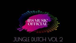 DJ JUNGLE DUTCH VOL 2 MIXTAPE SPEED UP REVERB
