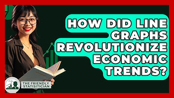 How Did Line Graphs Revolutionize Economic Trends? - The Friendly Statistician