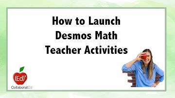 How to Launch Desmos Math Teacher Activities