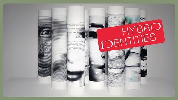 HYBRID IDENTITIES EXHIBITION ► Part 2/3