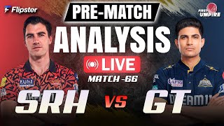 Sunrisers Hyderabad vs Gujarat Titans Pre-Match Analysis | SRH vs GT (Match - 66)