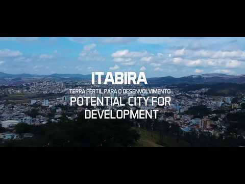 Itabira - Terra fértil para o desenvolvimento