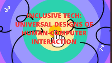 universal designs of human computer interaction