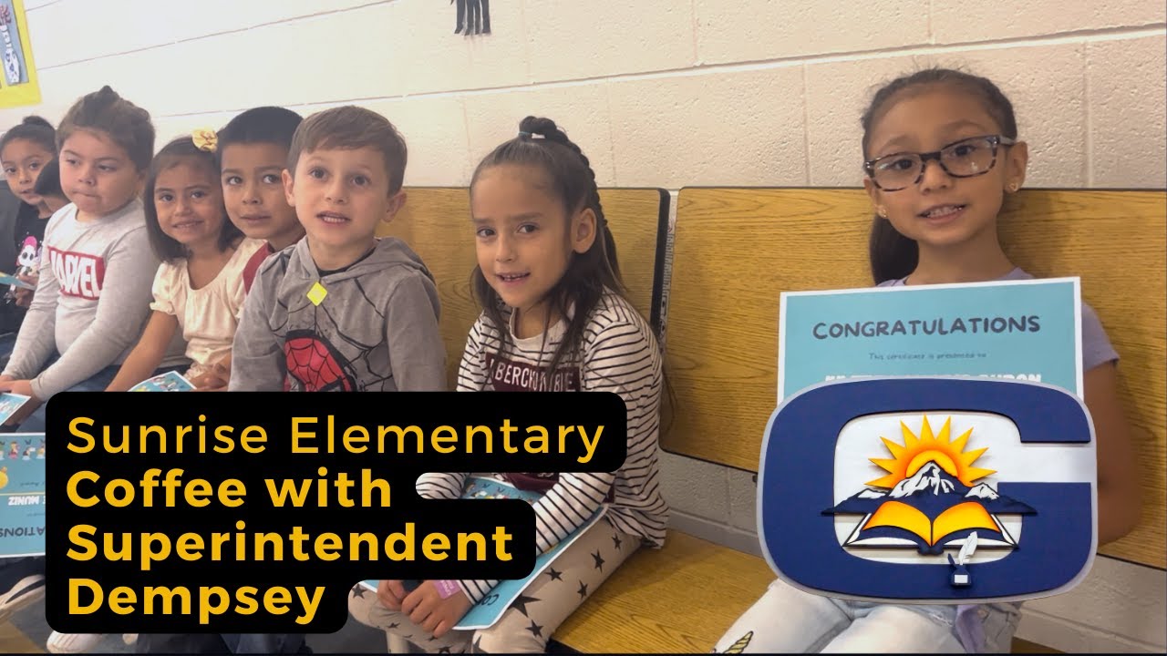 Sunrise Elementary Coffee with the Superintendent   October 19th 2022