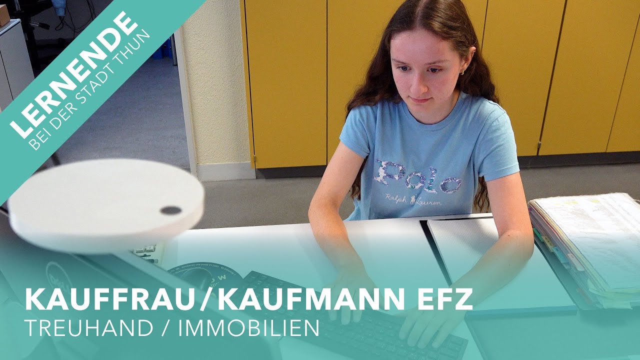 Lernende bei der Stadt Thun: Kauffrau / Kaufmann EFZ, Treuhand / Immobilien