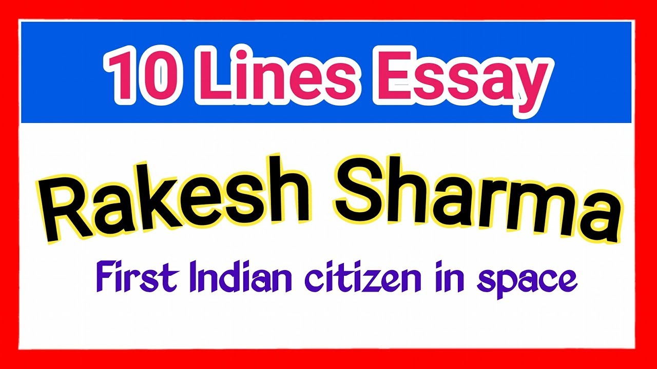 10 lines about Rakesh Sharma Rakesh Sharma biography Biography of