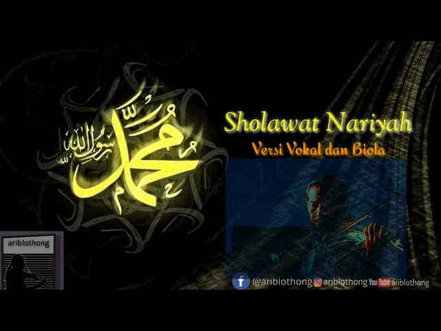 Sholawat  Nariyah & Vocal Version | feat ariblothong violin class=