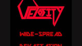 Velosity - Intro/Wide-Spread Devastation