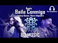 Baila Conmigo Remix   Selena Gomez, Rauw Alejandro   8D music 🎧