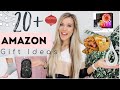 20+ UNIQUE Amazon Gift Ideas!