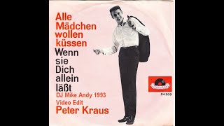 Download Lagu Peter Kraus - Alle Mädchen wollen küssen 1959 (Be Mine) DJ Mike Andy Video Edit) MP3