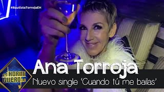 Ana Torroja nos habla de su nuevo single 'Cuando tú me bailas' - El Hormiguero 3.0