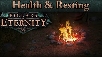 Pillars Of Eternity Health System and Resting - Bit Ideas