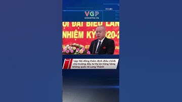 Lập Hội đồng thẩm định điều chỉnh chủ trương đầu tư Dự án Cảng hàng không quốc tế Long Thành