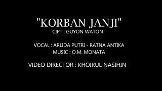 KORBAN JANJI - Guyon Waton    (Arlida Putri - Ratna Antika)    Video Director : Khoirul Nasihin