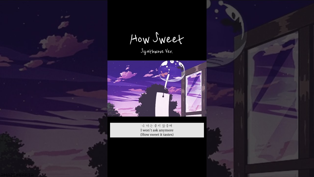 NewJeans(뉴진스) - How Sweet [Synthwave remix]