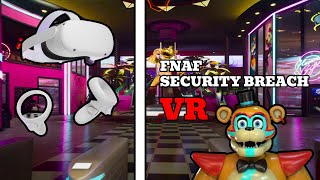 LIVE Playing FNAF Security Breach in VR!!