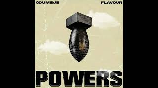 Odumeje Ft Flavour – Powers