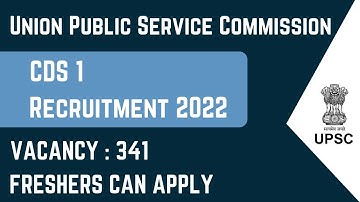 UPSC CDS 1 2022 Notification I IFA, IMA & OTA I Age Limit, Educational Qualification, Syllabus I