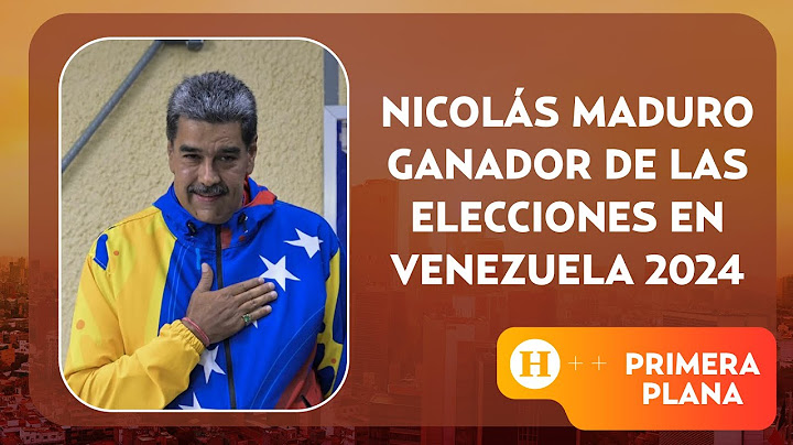 Nicolás Maduro gana las elecciones en Venezuela | Primera Plana
