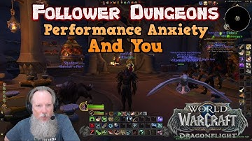 Follower Dungeons & Performance Anxiety - An Ultimate Beginner