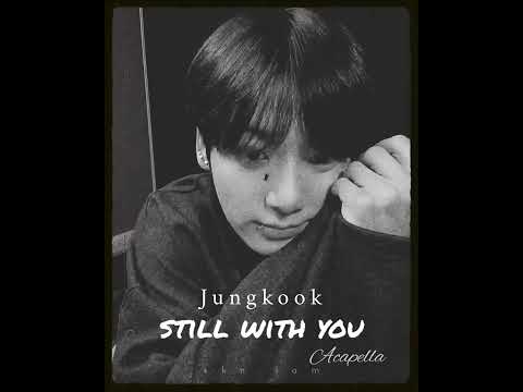 still with you Acapella by Jungkook  😭💜[bts proof cd only]