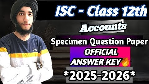 ISC 12 2026 Accounts Specimen Paper Answer Key