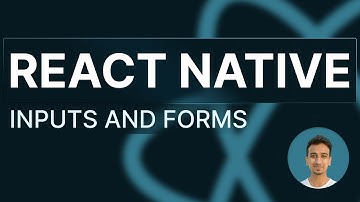 React Native Tutorial - 57 - Inputs and Forms