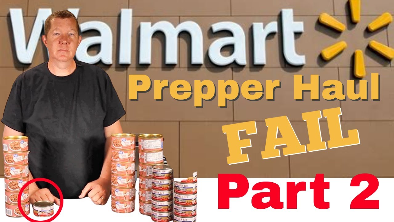 Walmart Prepper Haul Fail Part 2 - YouTube