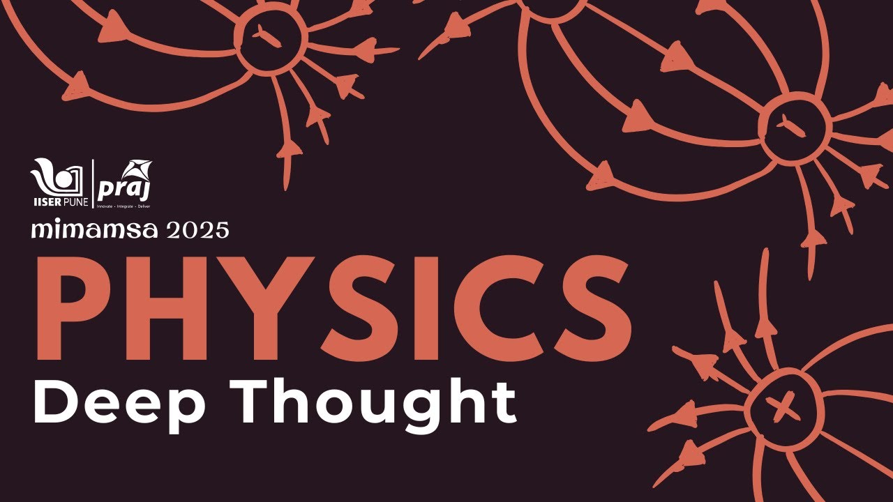 Physics Deep Thought | Mimamsa Mains 2025 | IISER Pune - YouTube