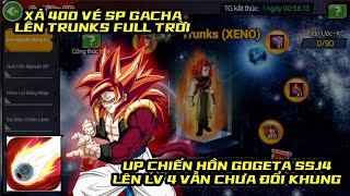 Siêu Rồng Thần Huyền Thoại - XẢ 400 VÉ LÊN TRUNKS XENO FULL TRỜI, UP GOGETA CHIẾN HỒN LV 4